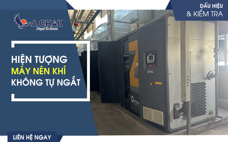  Hiện tượng máy nén khí không tự ngắt