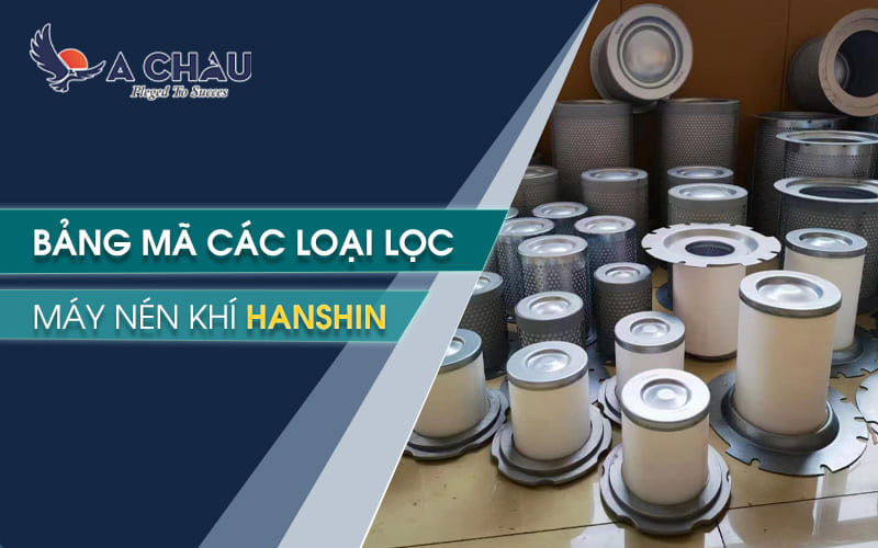  Bảng mã các loại lọc máy nén khí Hanshin