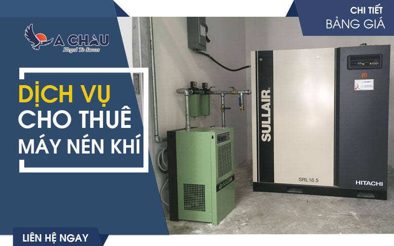  Dịch Vụ Cho Thuê Máy Nén Khí&nbsp;