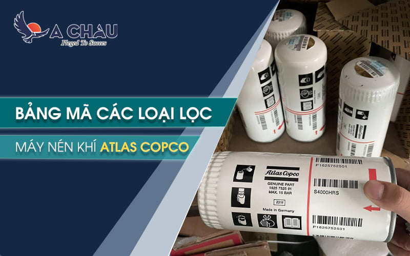  Bảng mã các loại lọc máy nén khí Atlas copco