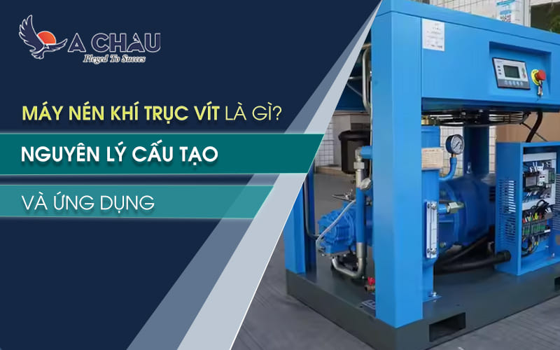 Máy nén khí trục vít là gì? Nguyên lý cấu tạo và ứng dụng