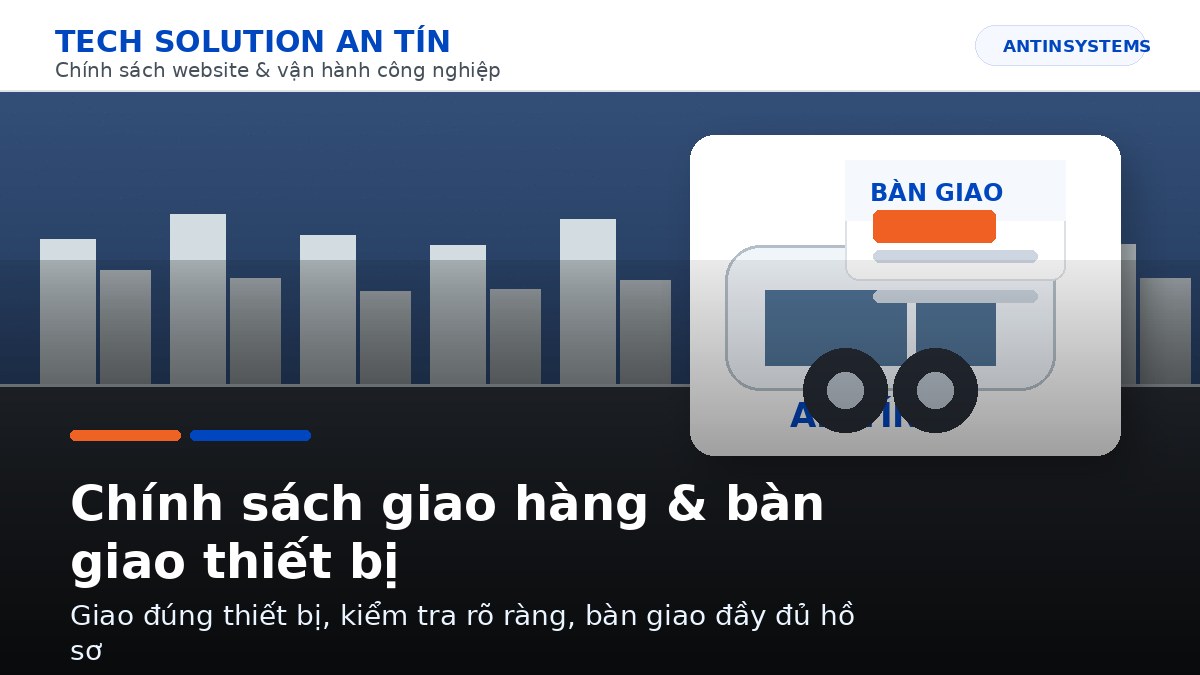 Chính sách giao hàng & bàn giao thiết bị