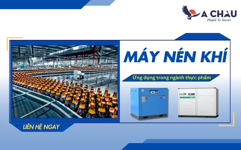 Ứng dụng và lựa chọn máy nén khí sử dụng trong ngành thực phẩm