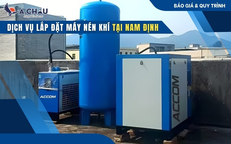 Dịch vụ lắp đặt máy nén khí tại Nam Định chuyên nghiệp nhất