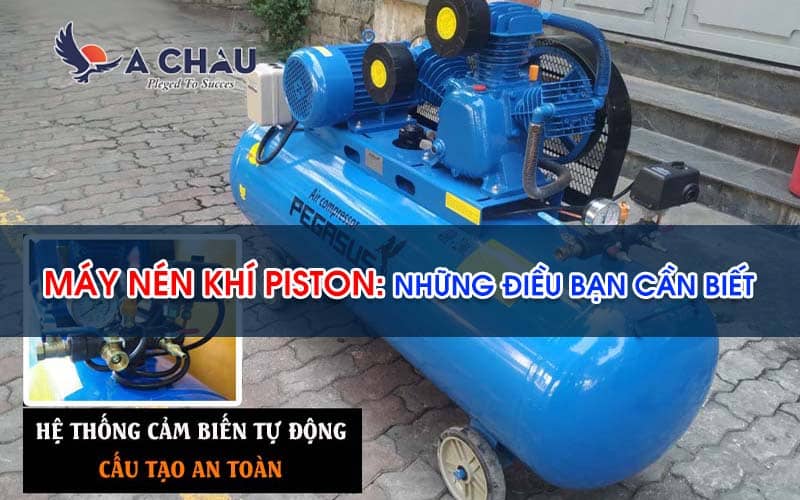  Máy nén khí Piston: Những điều bạn cần biết