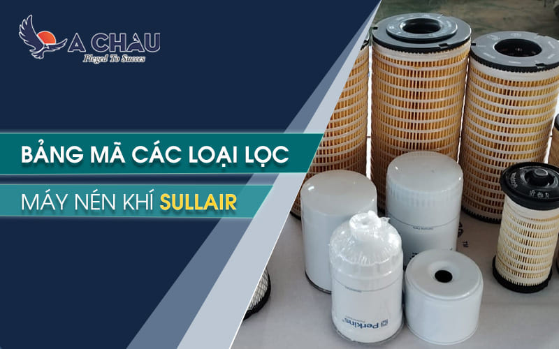 Bảng mã các loại lọc máy nén khí Sullair