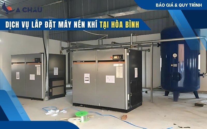  Dịch vụ lắp đặt máy nén khí tại Hòa Bình nhanh chóng nhất