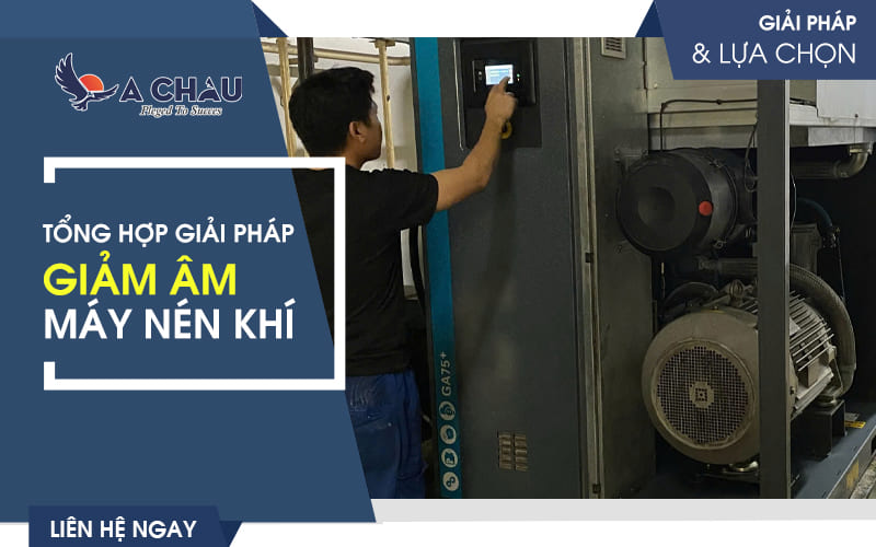  Tổng Hợp Giải Pháp Giảm Âm Máy Nén Khí Hiệu Quả, An Toàn