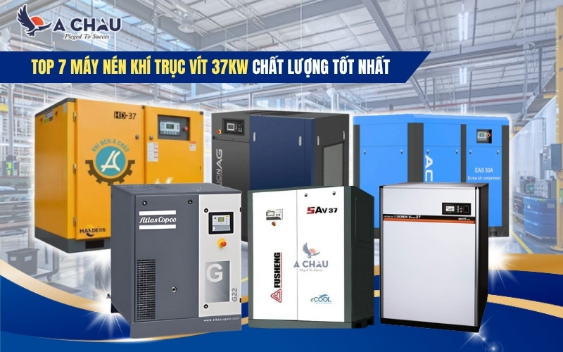  Top 7+ máy nén khí 37kW chất lượng tốt nhất